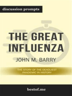 Summary: “The Great Influenza: The Story of the Deadliest Pandemic in History" by John M. Barry - Discussion Prompts