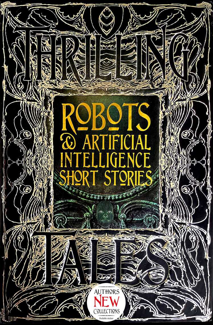 Robots Artificial Intelligence Short Stories by Luke Dormehl