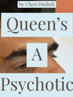 Queen’s A Psychotic