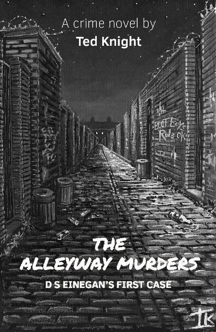 Read The Alleyway Murders Online By Ted Knight Books