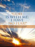 “God is with me; I have no fear!”: The Spiritual Life of a Rabbi and Its Meaning for You