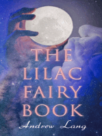 The Lilac Fairy Book: 33 Enchanted Tales & Fairy Stories