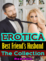 Erotica: Best Friend’s Husband: The Collection