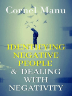 Identifying Negative People & Dealing With Negativity