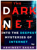 Darknet: Into the Deepest Mysteries of the Internet