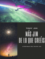 Más Jim de lo que creéis: Aventuras del piloto Jim