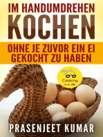 Im Handumdrehen Kochen—Ohne Je Zuvor Ein Ei Gekocht Zu Haben