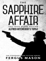 The Sapphire Affair: The True Story Behind Alfred Hitchcock's Topaz: Stranger Than Fiction, #4