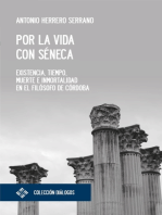 Por la vida con Séneca: Existencia, tiempo, muerte e inmortalidad en el filósofo de Córdoba