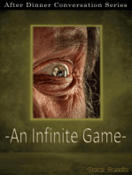 An Infinite Game: After Dinner Conversation, #32