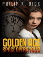 Philip K. Dick: Golden Age Space Opera Tales