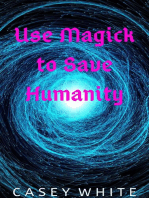 Use Magick to Save Humanity