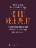 Schöne neue Welt?: Zwischen technischen Möglichkeiten und ethischen Herausforderungen. Vadian Lectures Band 6