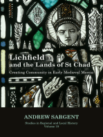 Lichfield and the Lands of St Chad: Creating Community in Early Medieval Mercia