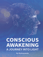 Conscious Awakening: A Journey Into Light