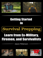 Getting Started in Survival Prepping: Learn from Ex-Military, Firemen, and Survivalists