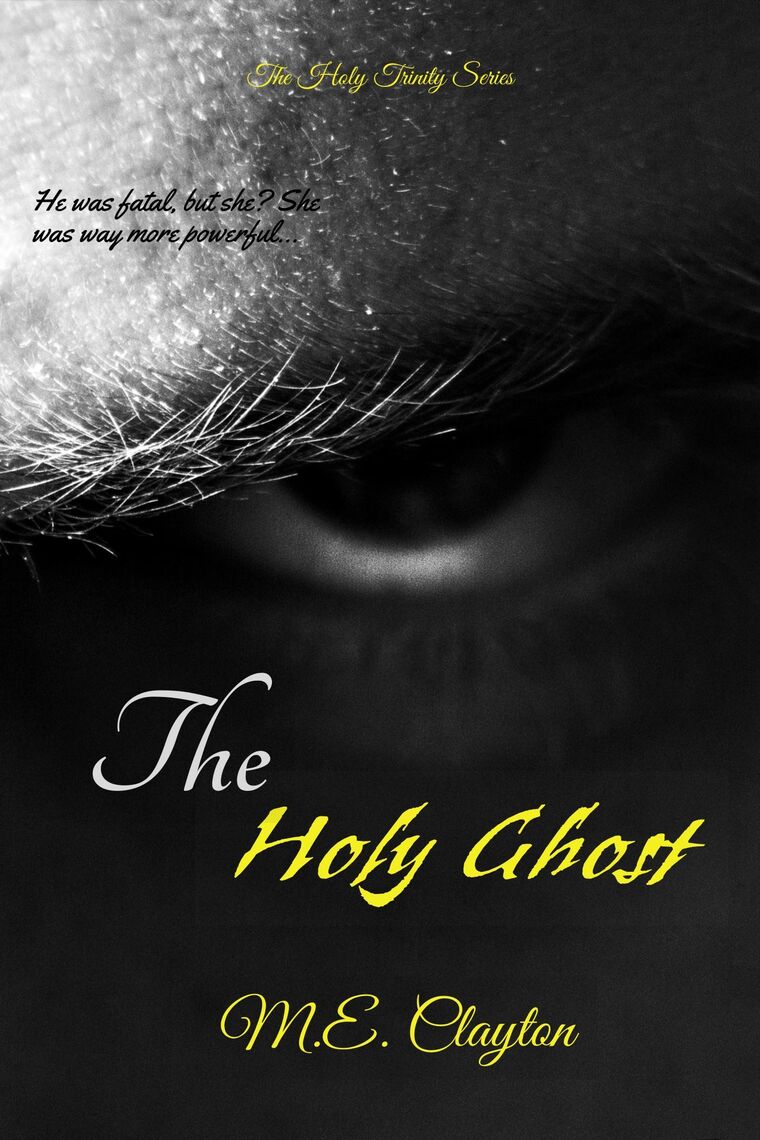 Read The Holy Ghost Online by M.E. Clayton Books