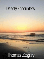 Deadly Encounters