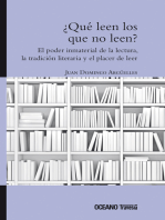 ¿Qué leen los que no leen?: El poder inmaterial de la lectura, la tradición literaria y el placer de leer