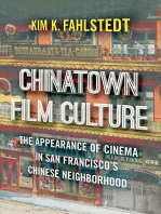 Chinatown Film Culture: The Appearance of Cinema in San Francisco’s Chinese Neighborhood