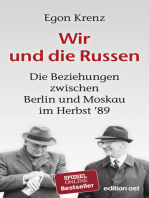 Wir und die Russen: Die Beziehungen zwischen Berlin und Moskau im Herbst ´89