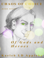 Chaos of Choice: Book Seven - Of Gods and Heroes