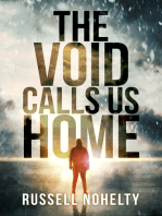 The Void Calls Us Home