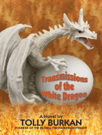 Transmissions of the White Dragon