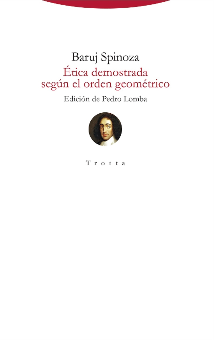 Ética demostrada según el orden geométrico de Baruj Spinoza (Libro