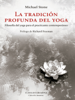 La tradición profunda del yoga: Filosofía del yoga para el practicante contemporáneo