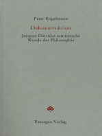 Dekonstruktion: Jacques Derridas semiotische Wende der Philosophie
