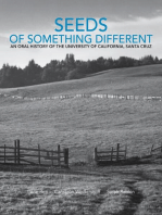 Seeds of Something Different: An Oral History of the University of California, Santa Cruz: Seeds of Something Different, #1