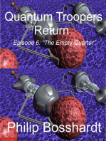 Quantum Troopers Return Episode 6: The Empty Quarter