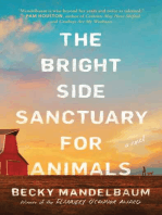 The Bright Side Sanctuary for Animals: A Novel