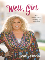 Well, Girl: An Inside-Out Journey to Wellness