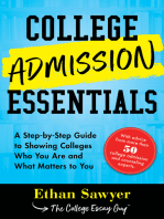 College Admission Essentials: A Step-by-Step Guide to Showing Colleges Who You Are and What Matters to You