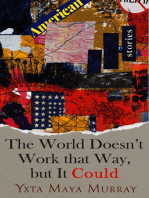 The World Doesn't Work That Way, but It Could