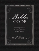 The Bible Code: Finding Jesus in Every Book in the Bible