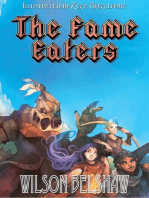 The Fame Eaters