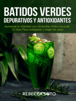 Batidos Verdes Depurativos y Antioxidantes: Aumenta tu Vitalidad con Smoothie Detox Durante 10 Días Para Adelgazar y Bajar de Peso: Aumenta tu vitalidad con smoothie detox durante 10 días para adelgazar y bajar de peso