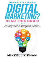 Want To Learn Digital Marketing? Read this Book! Get an Indepth Understanding of Digital Marketing and Advertising for Your Business: Read This Book!, #2