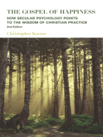 The Gospel of Happiness: How Secular Psychology Points to the Wisdom of Christian Practice