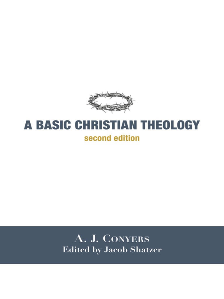 Read A Basic Christian Theology Online by A. J. Conyers Books