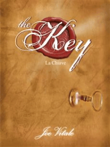The Key - La Chiave: La Chiave mancante alla legge di attrazione - Il Segreto per realizzare tutto ciò che vuoi.