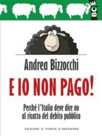 E io non pago!: Perché l'Italia deve dire no al ricatto del debito pubblico