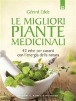 Le migliori piante medicinali: 42 erbe per curarsi con l'energia della natura