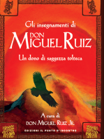 Gli insegnamenti di Don Miguel Ruiz: Un dono di saggezza tolteca