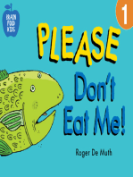 Please Don't Eat Me!