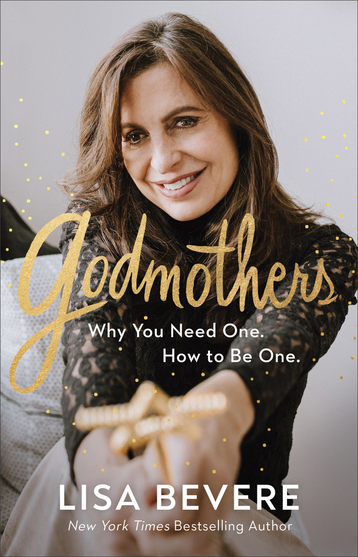 Godmothers by Lisa Bevere - Ebook | Scribd