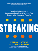 Streaking: The Simple Practice of Conscious, Consistent Actions That Create Life-Changing Results